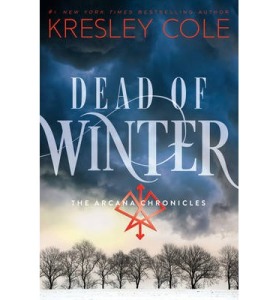 Dead of Winter The Arcana Chronicles by Kresley Cole