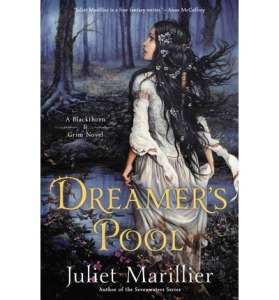 Dreamer's Pool Juliet Marillier