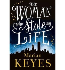 The Woman who Stole my Life by Marian Keyes