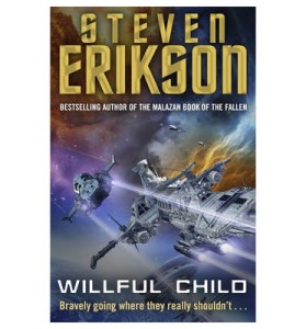 Wilful Child by Steven Erikson