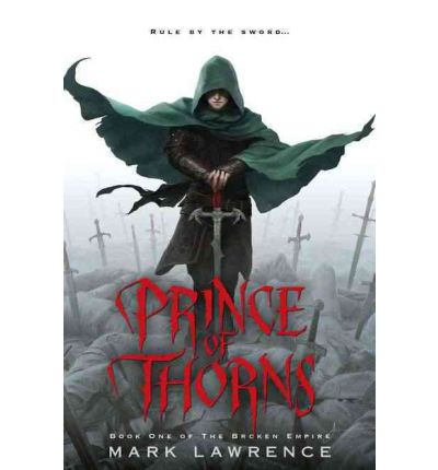 prince of thorns post picture the broken empire 1