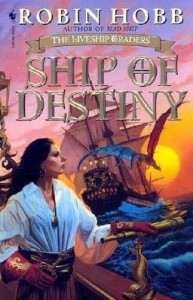 Ship of Destiny by Robin Hobb