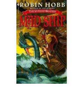 The Mad Ship by Robbin Hobb