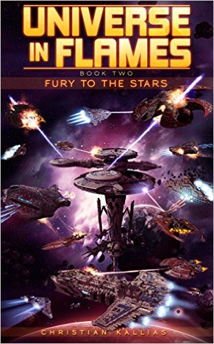Fury to the Stars (Universe in Flames Book 2) by Christian Kallias