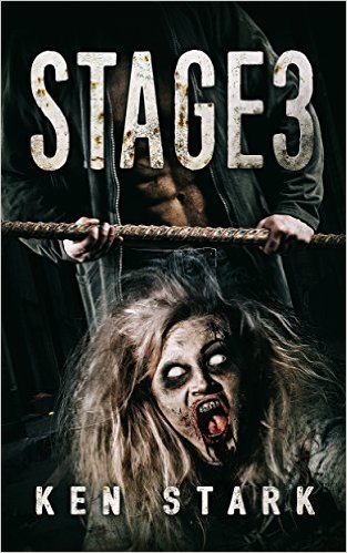 Stage 3 - A Post Apocalyptic Thriller by Ken Stark