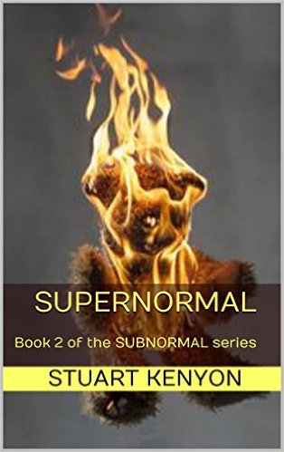 cover Supernormal - Book 2 of the SUBNORMAL series - Great Britain as a Dystopian Society by Stuart Kenyon