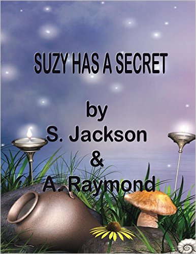 Suzy Has a Secret by S. Jackson and A. Raymond