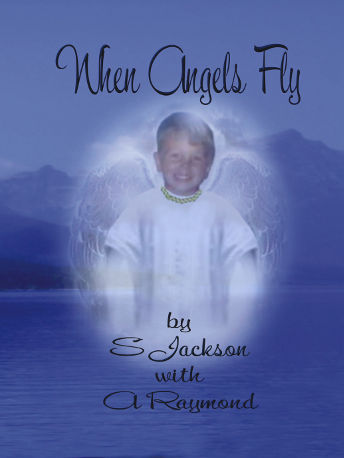 When Angels fly by S Jackson with A Raymond