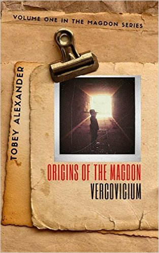 Cover Origins Of The Magdon - Vercovicium Volume 1 (The Magdon Series)