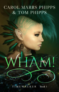 cover Wham! by Carol Marrs Phipps and Tom Phipps