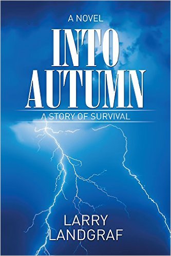 Cover Into Autumn - A Novel by Larry Landgraf