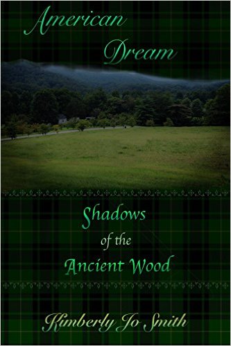 Cover Shadows of the Ancient Wood (American Dream #1) by Kimberly Jo Smith