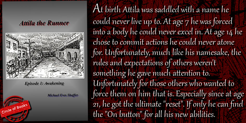 Tweet Attila the Runner - Episode 1 - Awakening - Atilla Ascending by Michael Shaffer
