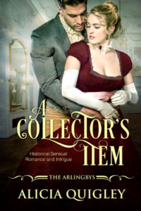 Cover A Collectors Item - Rowenas after dark regency romance - The arlingbys book 1 by Alicia Quigley