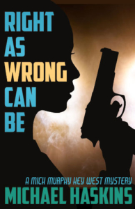 cover-right-as-wrong-can-be-by-michael-haskins