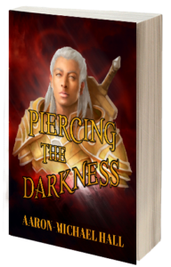 front-cover-piercing-the-darkness-the-rise-of-nazil-book-3-by-aaron-michael-hall