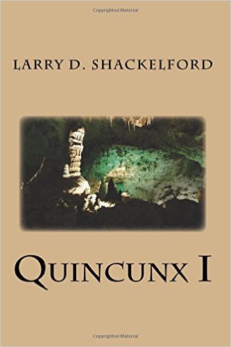 front-cover-quincunx-i-by-larry-d-shackelford