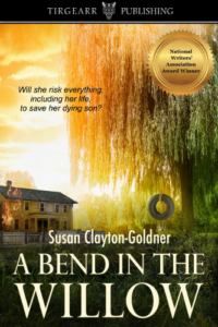 Front Cover A Bend In The Willow by Susan Clayton-Goldner
