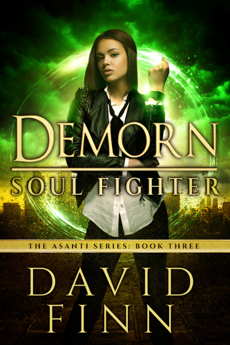 Demorn - Soul Fighter - The Asanti Series 3 by David Finn