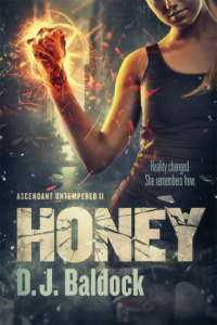 front cover Honey - Ascendant untempered 2 by D J Baldock