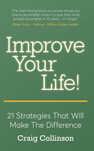 front cover Improve your Life by Craig Collinson