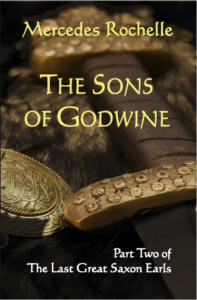 Front Cover The Sons of Godwine - The Last Great Saxon Earls 2 by Mercedes Rochelle