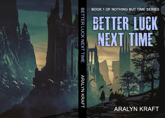 Full Cover Better Luck Next Time by Aralyn Kraft