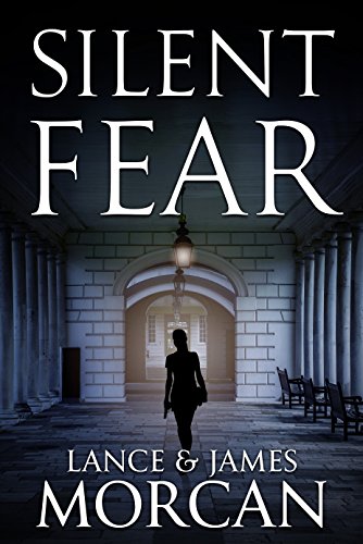 front cover Silent Fear by Lance and James Morcan