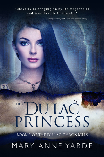 cover The Du Lac Princess - The Du Lac Chronicles 3 by Mary Anne Yarde