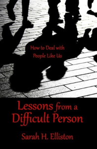 front cover Lessons from a difficult person by Sarah H. Elliston