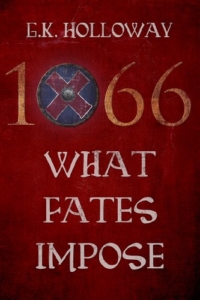 front cover 1066 what fates by Glynn Holloway impose