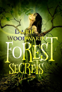 front cover Forest Secrests by Laurie Woodward