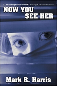 front cover Now You See Her by Mark R. Harris