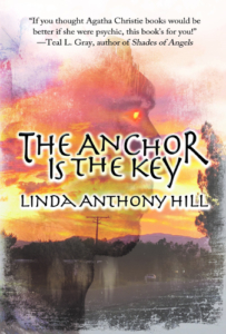 front cover The Anchor is the Key by Linda Anthony Hill