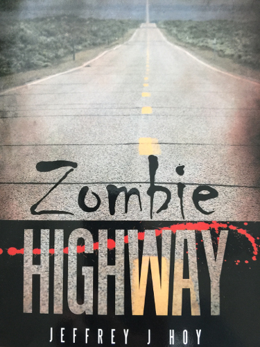 front cover Zombie Highway by Jeffrey J Hoy