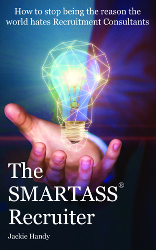 front cover The SMARTASS ® Recruiter by Kackie Handy