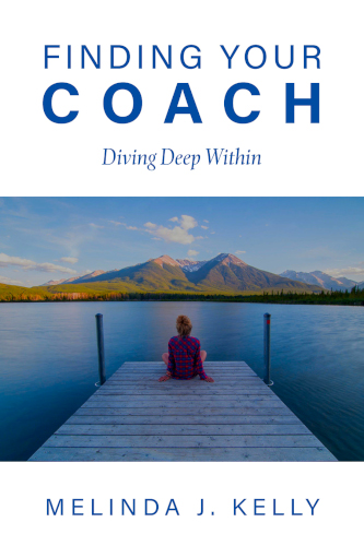 front cover Finding Your Coach by Melinda J Kelly