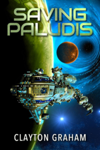 new front cover Saving Paludis by Clayton Graham