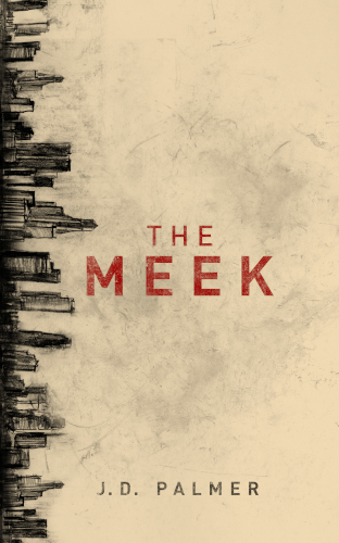 front cover the meek by J. D. Palmer