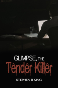 front-cover-the-Glimpse-Tender-Killer-by-stephen-b-king