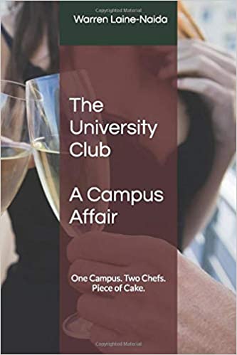 front-cover-the-university-club-a-campus-affair-by-warren-laine-naida