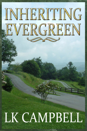 Inheriting EverGreen by L.K. Campbell