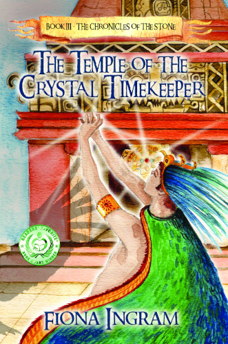 front-cover-The-Temple-of-the-Crystal-Timekeeper-book-3-the-chronicles-of-the-stone-by-fiona-ingram