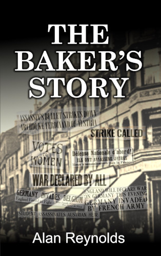front cover The Bakers Story by Alan Reynolds