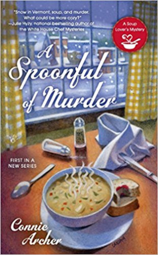 Front cover A Spoonful of Murder (A Soup Lover's Mystery Book 1) by Connie Archer