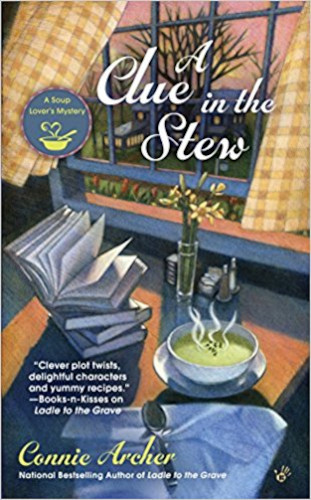 front cover A Clue in the Stew (A Soup Lover's Mystery Book 5) by connie archer