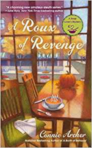 front cover A Roux of Revenge (A Soup Lover's Mystery Book 3) by Connie Archer