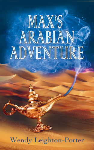 front-cover-MAXs-ARABIAN-ADVENTURE-by-wendy-leighton-porter