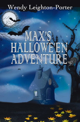 front-cover-Maxs-Hallowe_en-Adventure-by-Wendy-Leighton-Porter