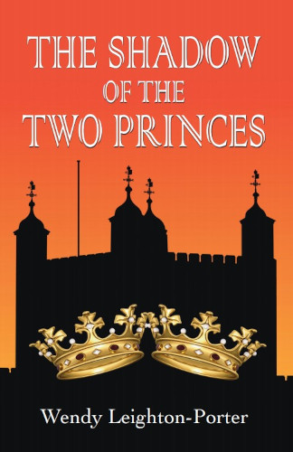 front-cover-the-shadow-of-the-two-princes-by-wendy-leighton-porter